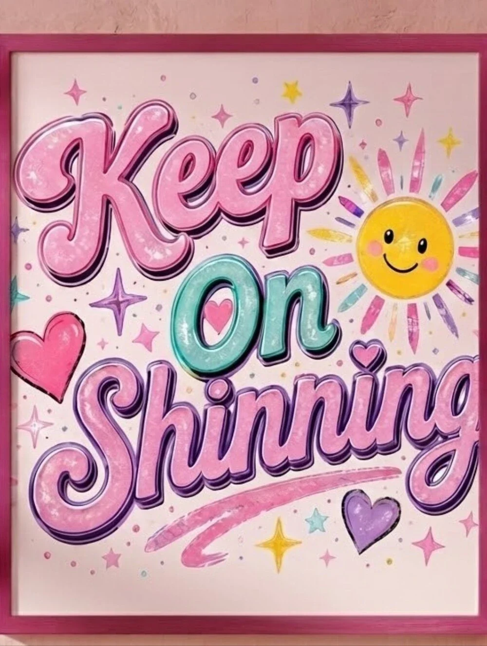 8.5x11 Keep On Shining Pink Wall Art Print - Motivational Home Party Sign